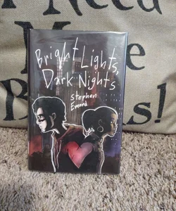 Bright Lights, Dark Nights