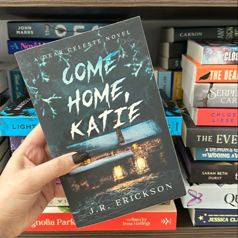 Come Home Katie by JR Erickson