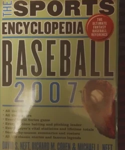 The sport encyclopedia of baseball 2007