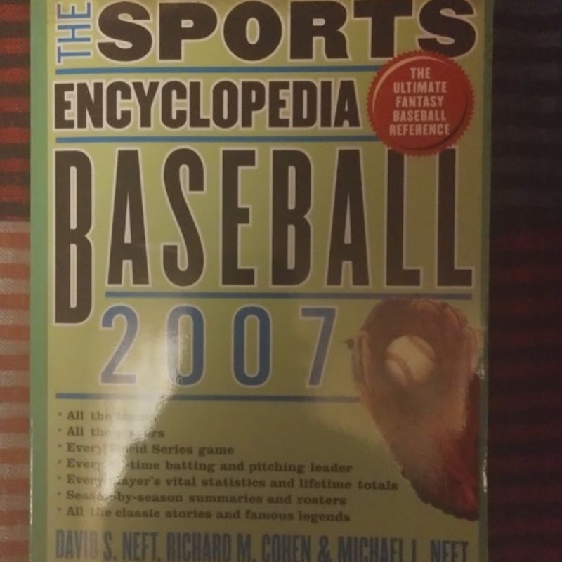 The sport encyclopedia of baseball 2007