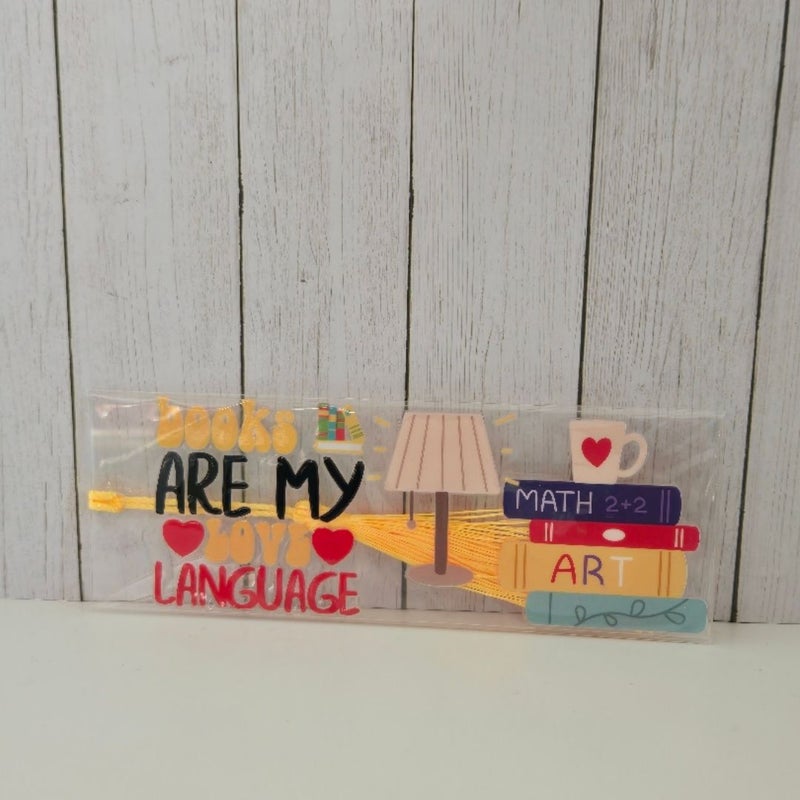 Books Are My Love Language Acrylic Bookmark