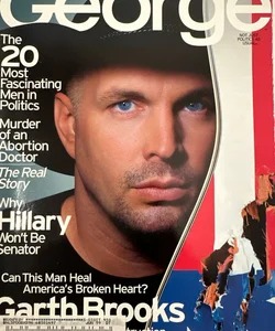 Vintage GEORGE Magazine April 1999 Garth Brooks Cover Giuliani Hillary Clinton