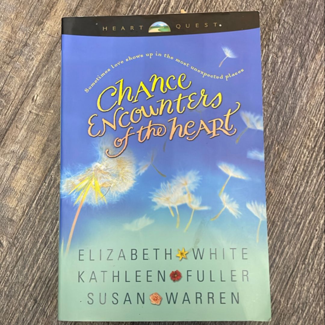 Chance Encounters of the Heart