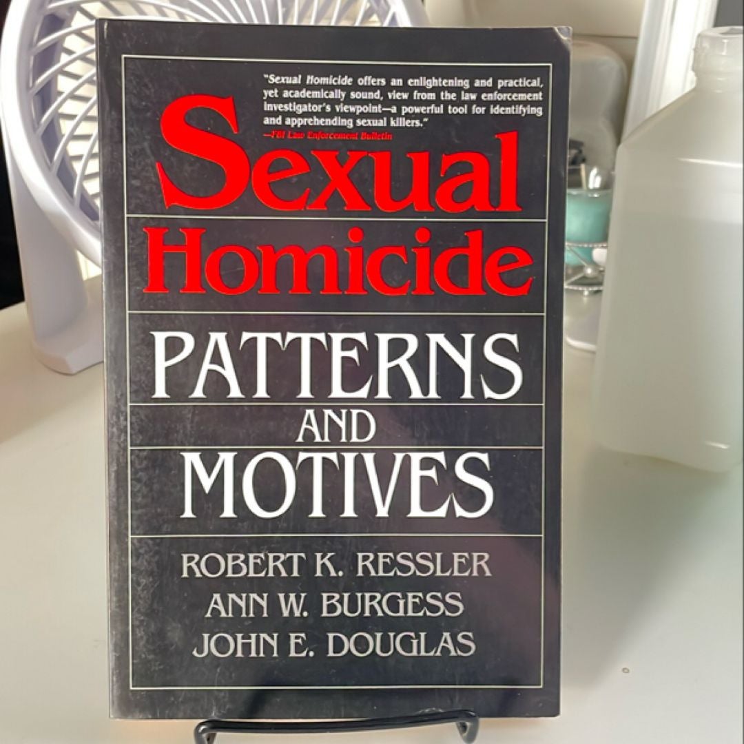 Sexual Homicide: Patterns and Motives- Paperback