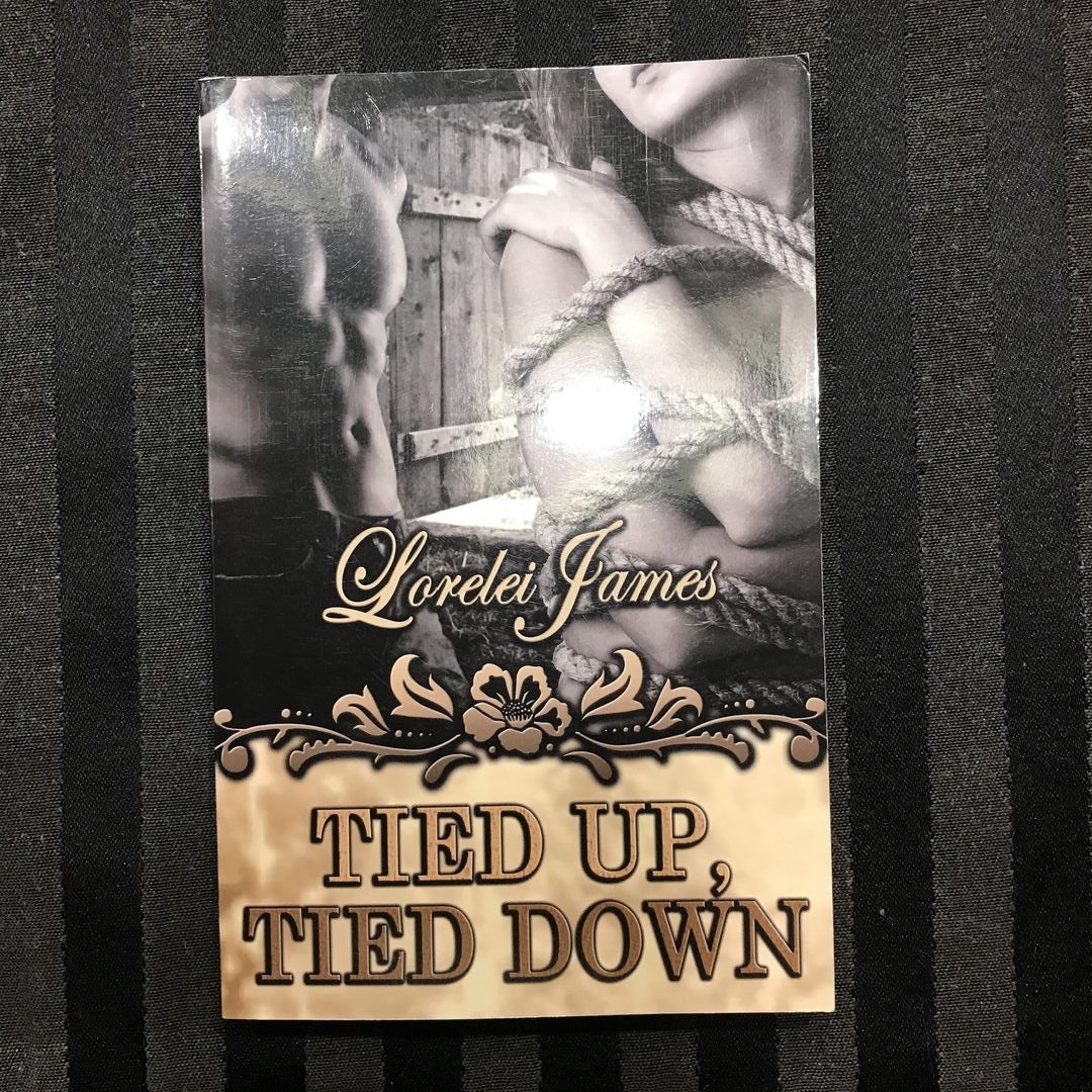Tied up, Tied Down