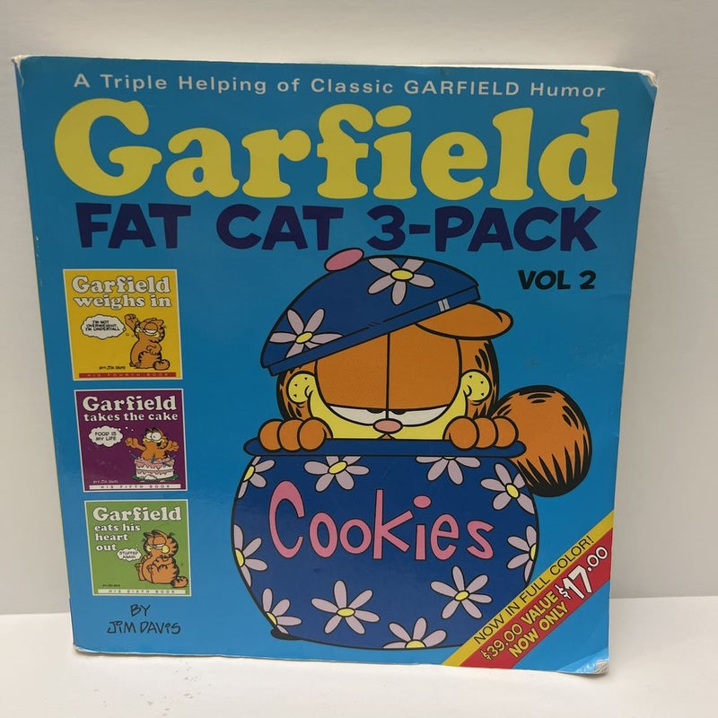 Garfield Fat Cat 3-Pack #2) Garfield Weighs In, Garfield Takes The Cake, & Garfield Eats His Heart Out) 
