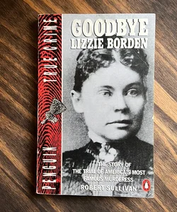 Goodbye Lizzie Borden