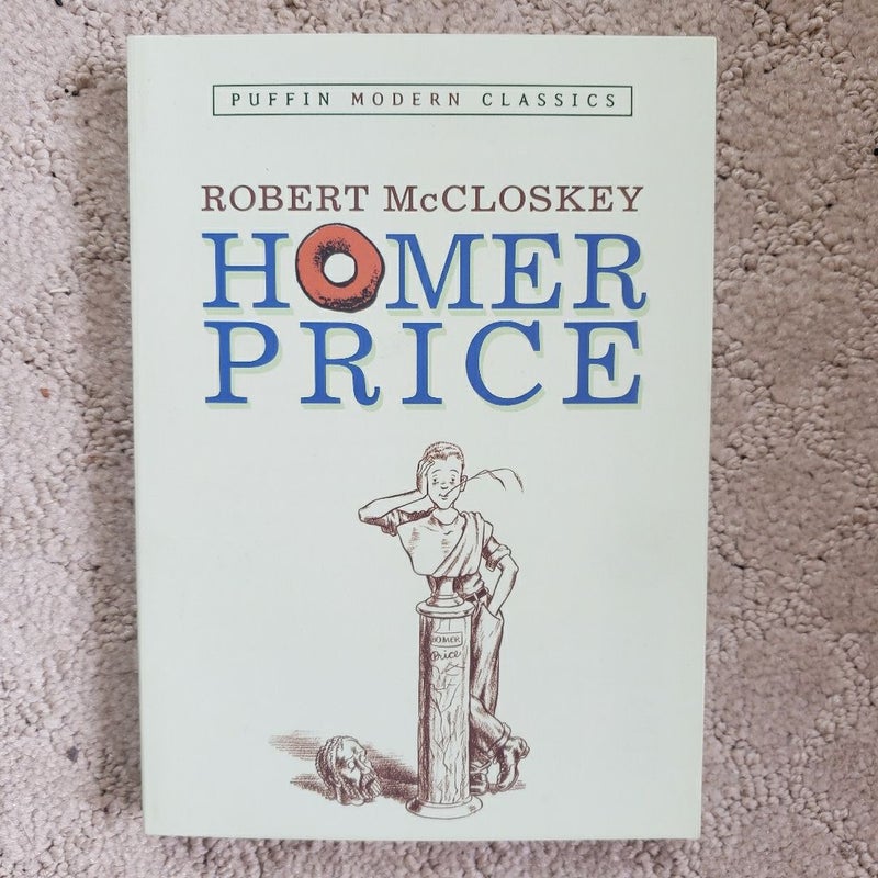 Homer Price (Puffin Modern Classics Edition, 2005)