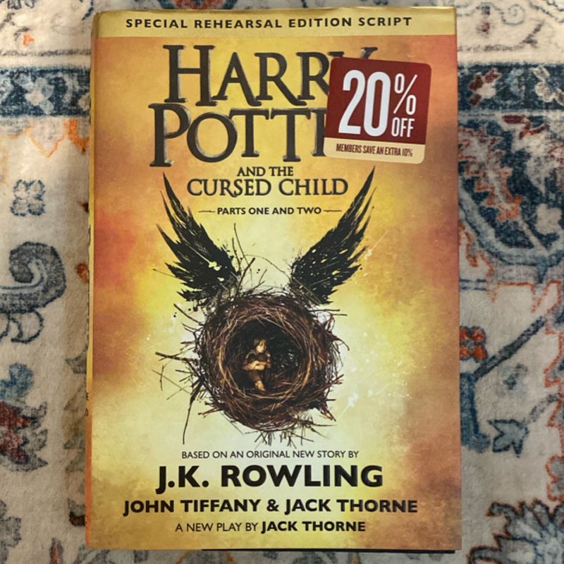 Harry Potter and the Cursed Child Parts One and Two (Special Rehearsal Edition Script)