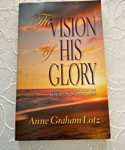 The Vision of His Glory 