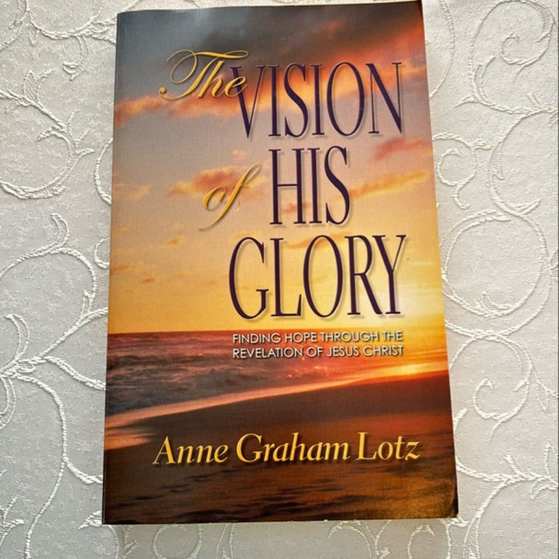 The Vision of His Glory 