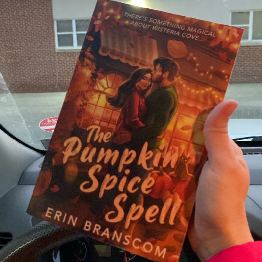 The Pumpkin Spice Spell: a Small Town Cozy Romcom