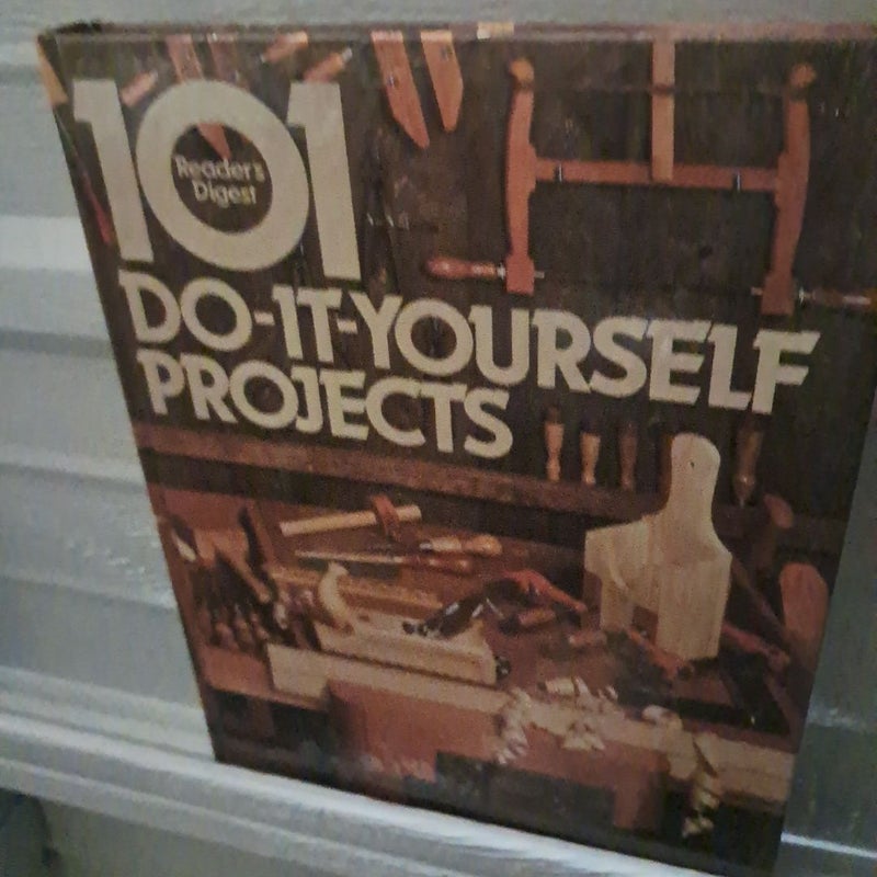 101 Do-It-Yourself Projects