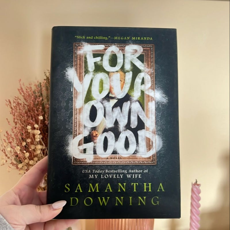For Your Own Good