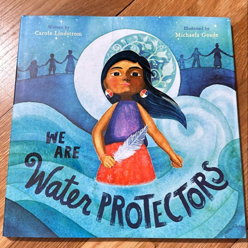 We Are Water Protectors