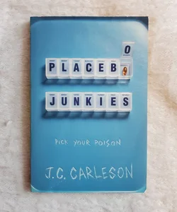 Placebo Junkies