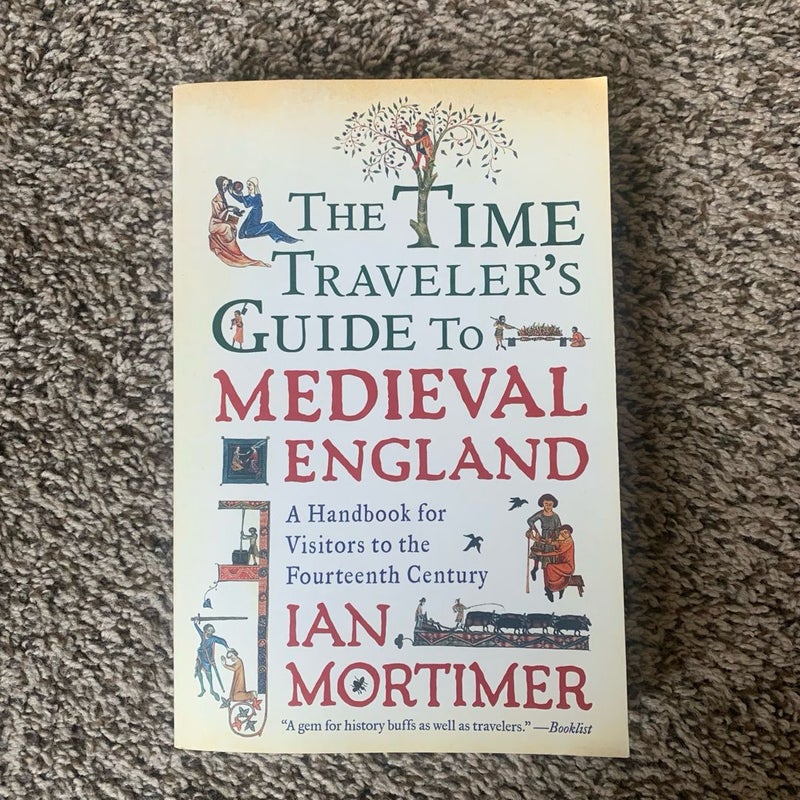 The Time Traveler's Guide to Medieval England