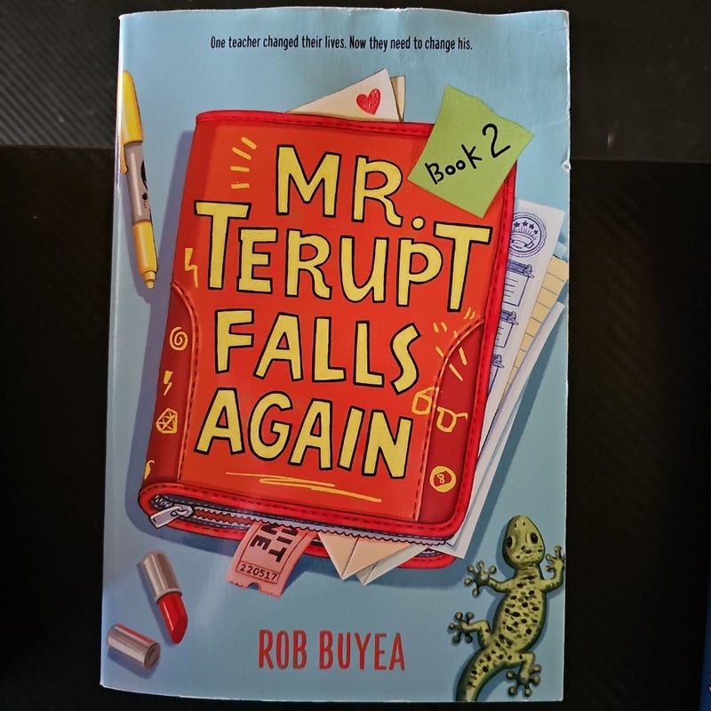 Mr. Terupt Falls Again