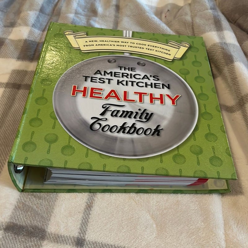 The America's Test Kitchen Healthy Family Cookbook