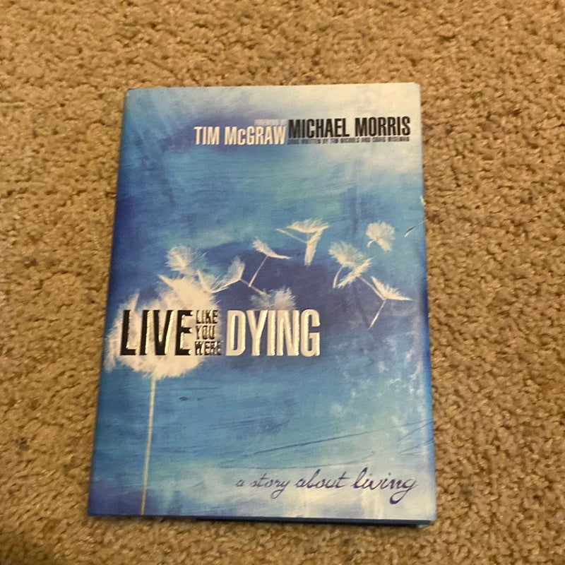 Live Like You Were Dying