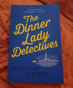 The Dinner Lady Detectives