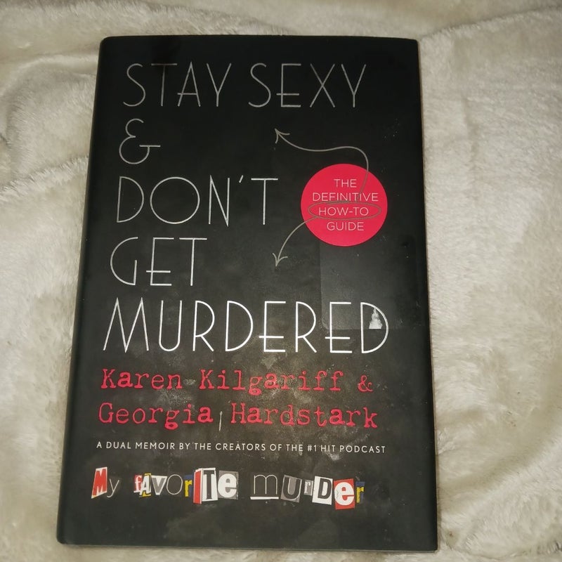 Stay Sexy and Don't Get Murdered