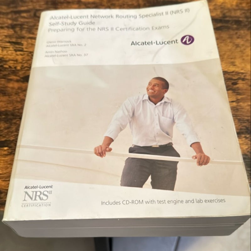 Alcatel-Lucent Network Routing Specialist II (NRS II) Self-Study Guide