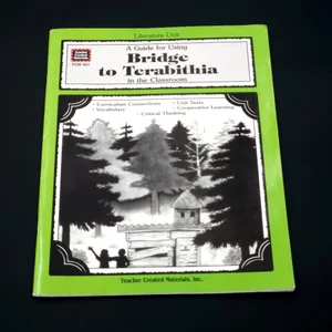 A Guide for Using Bridge to Terabithia in the Classroom