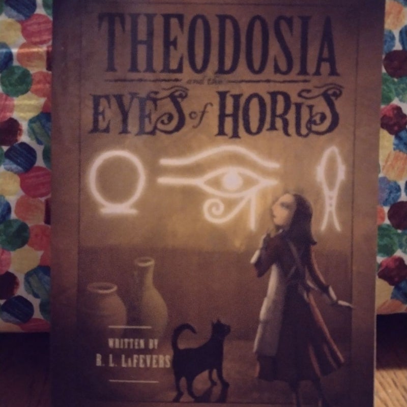 Theodosia #3- Theodosia and the Eyes of Horus