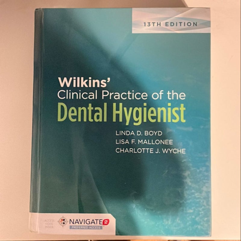 Wilkins’ clinical practice of the dental hygienist 