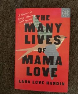 The Many Lives of Mama Love by Lara Love Hardin, Paperback