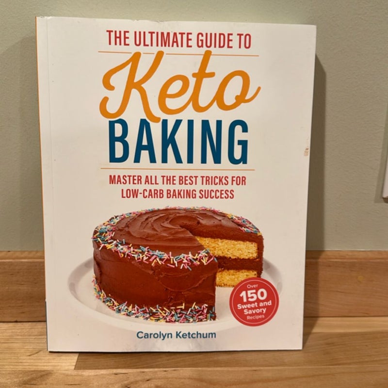 The Ultimate Guide to Keto Baking