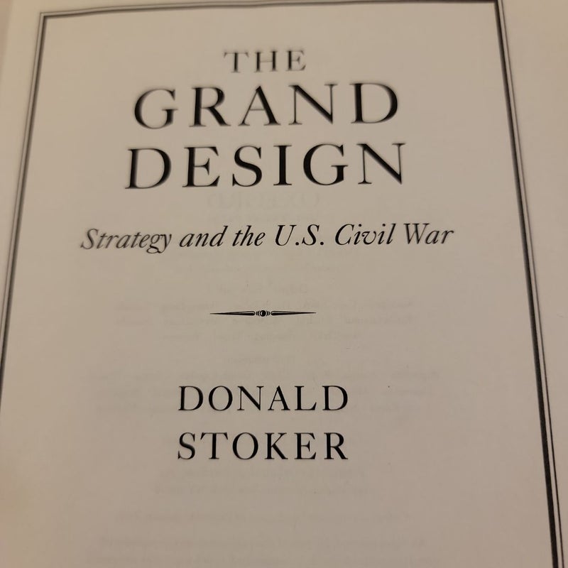 The Grand Design - Strategy and the U. S. Civil War