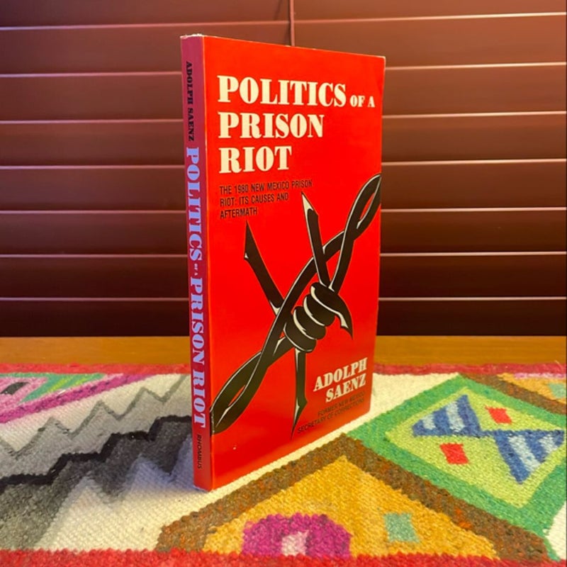 Politics of a Prison Riot (1986 first edition, signed)