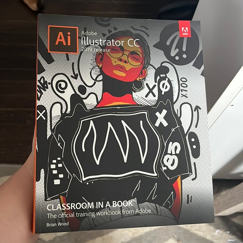 Adobe Illustrator CC Classroom in a Book by Brian Wood