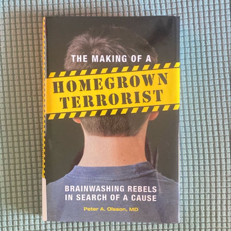 The Making Of A Homegrown Terrorist 