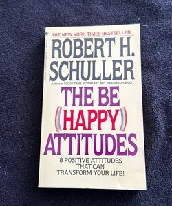 The Be (Happy) Attitudes
