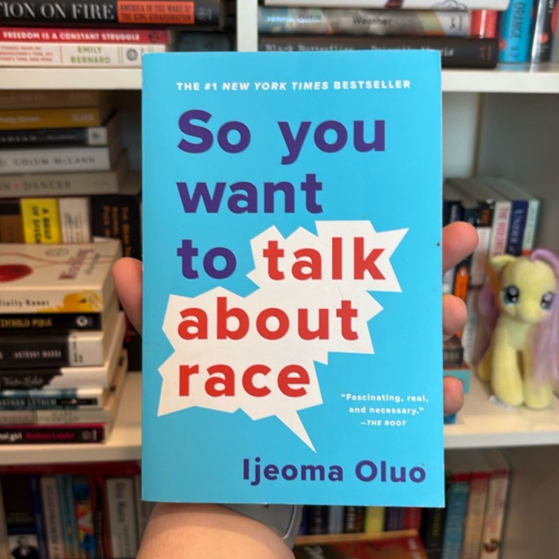 So You Want to Talk about Race