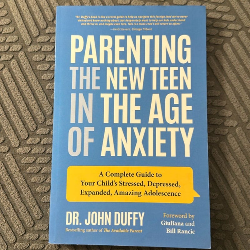 Parenting the New Teen in the Age of Anxiety