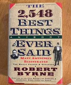The 2548 Best Things Anybody Ever Said