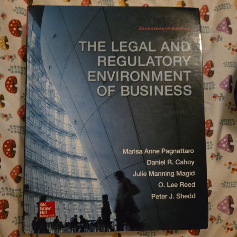 The Legal and Regulatory Environment of Business