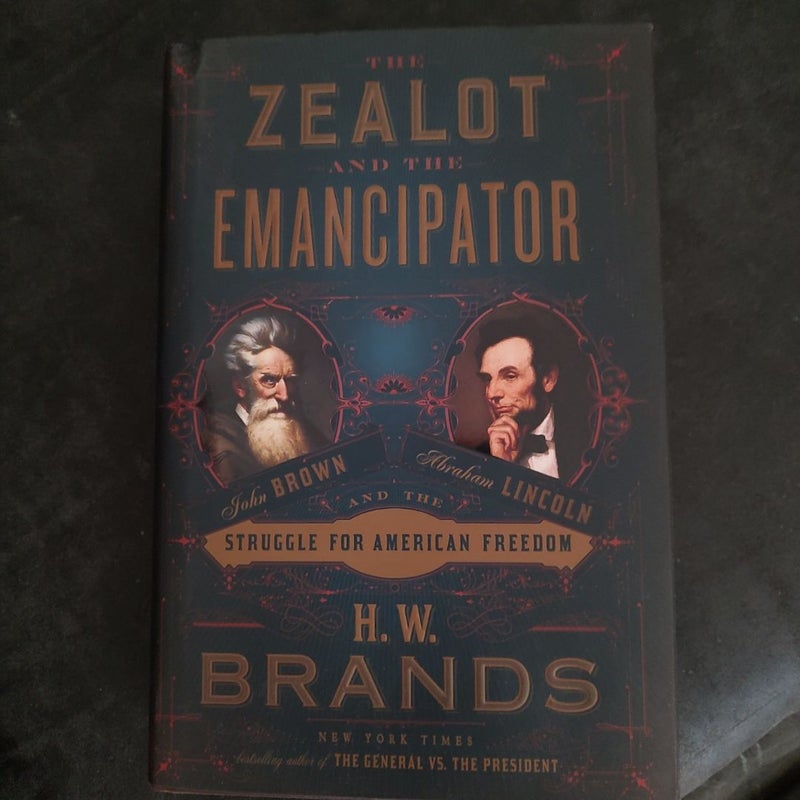 The Zealot and the Emancipator