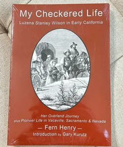 My Checkered Life, Luzena Stanley Wilson in Early California