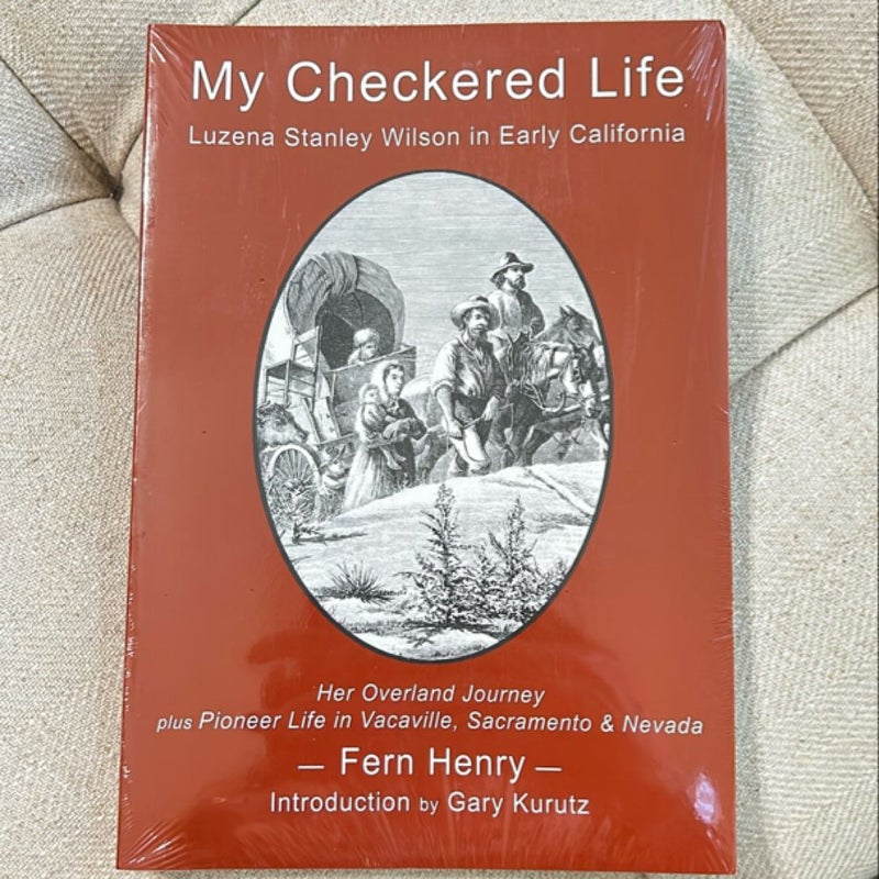 My Checkered Life, Luzena Stanley Wilson in Early California