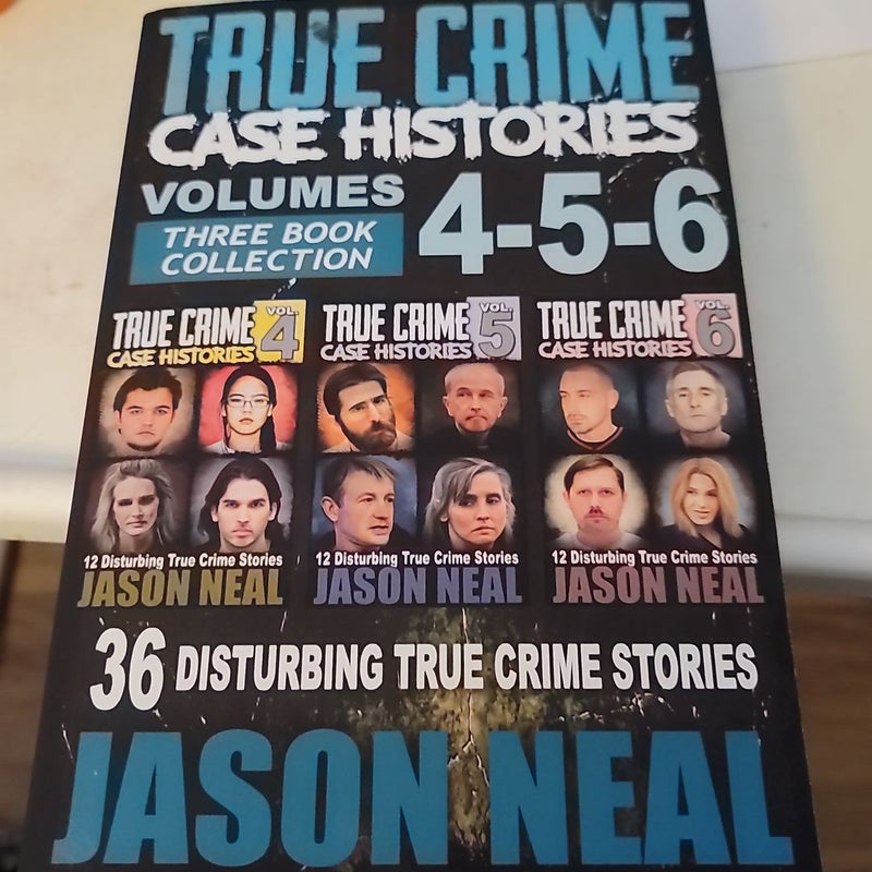 True Crime Case Histories - (Books 4, 5, & 6)