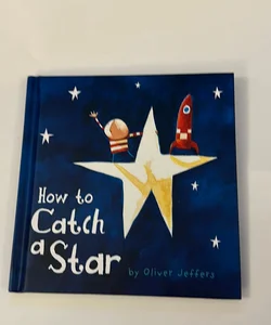 How to Catch a Star