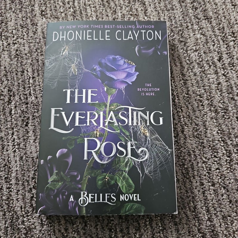 The Everlasting Rose (the Belles Series, Book 2)