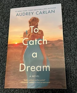 To Catch a Dream