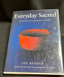 Everyday Sacred