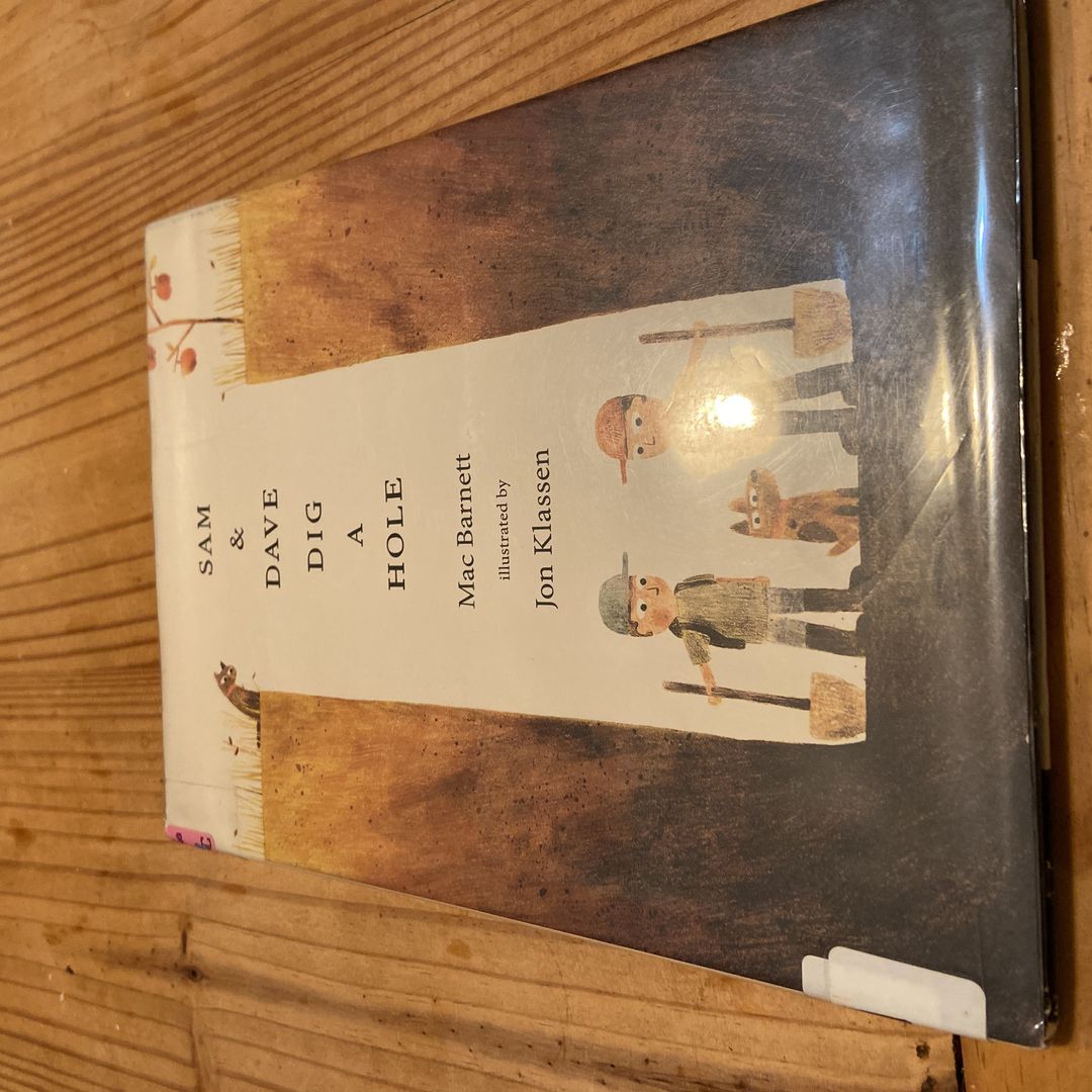 Sam and Dave Dig a Hole